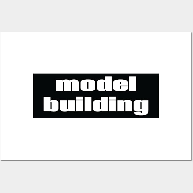 Model Building Wall Art by ProjectX23Red